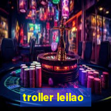 troller leilao